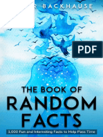 The Book of Random Facts 1,000 Fun and Interesting Facts To Help Pass Time