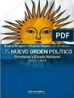 Bragoni Míguez - Un Nuevo Orden Político. Provincias y Estado Nacional, 1852-1880