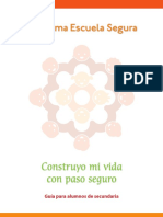 20 SEP. Secretaría de Educación Pública. (2010) - Programa Escuela Segura. Construyo Mi