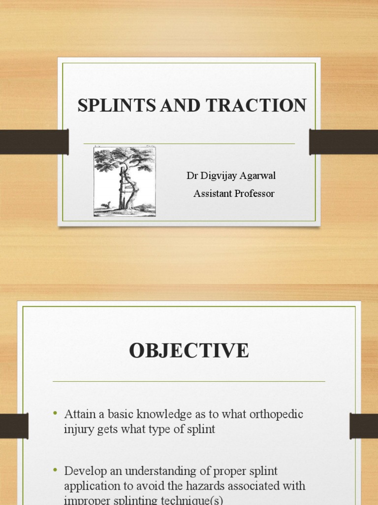 Types of Splints and Traction Techniques | PDF | Orthopedic Surgery ...