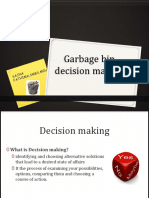 Garbage Decision Making