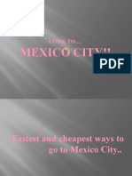 Mexico City!!: Come To