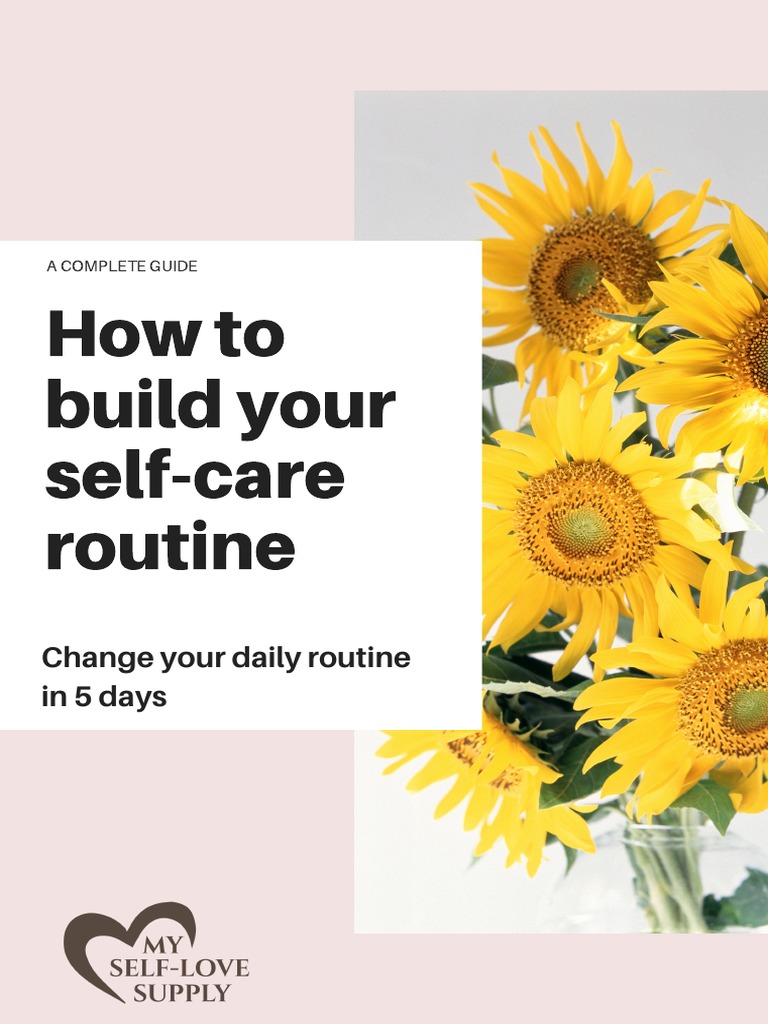 How To Build Your Self-Care Routine - Your Guide | PDF | Habits | Well ...