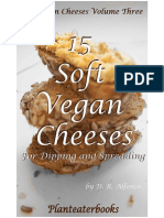 All Vegan Cheeses Vol.3 15 Soft Vegan Cheeses for Dipping and Spreading (Planteater Books) by Alfonso D.R. (Z-lib.org) ESP