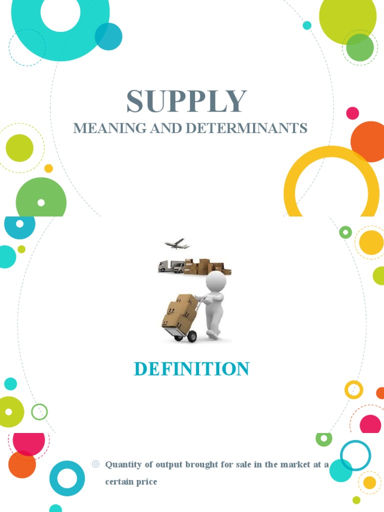 Supply: Meaning and Determinants | PDF | Supply (Economics) | Economic ...