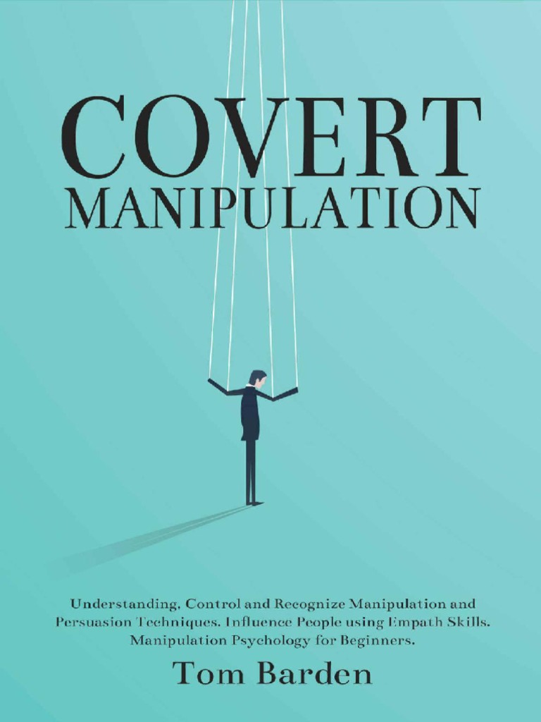 Covert Manipulation Understanding, Control and Recognize Manipulation