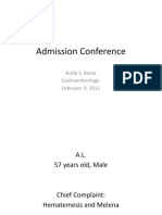 Admission Conference: Ardie S. Rama Gastroenterology February 9, 2011