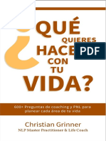 ¿Qué Quieres Hacer Con Tu Vida - 600+ Preguntas de Coaching & PNL para Planear Cada Área de Tu Vida (Spanish Edition)