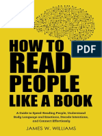 W. Williams, James - How to Read People Like a Book_ a Guide to Speed-Reading People, Understand Body Language and Emotions, Decode Intentions, And Connect Effortlessly (Practical Emotional Intelligen (1)