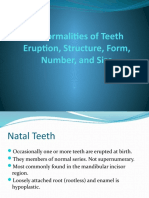 Abnormalities of Teeth Eruption, Structure, Form, Number, and Size