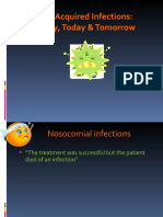 Hospital Acquired Infections:: Yesterday, Today & Tomorrow