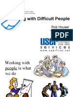 Working With Difficult People: Rob Houser