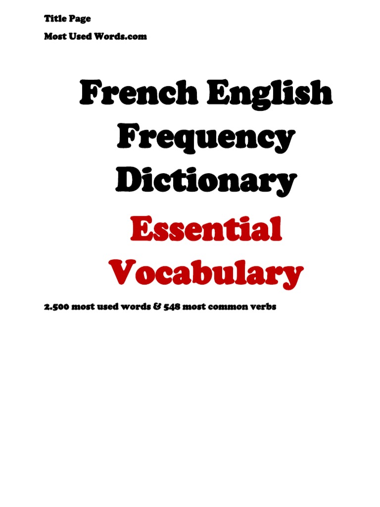 French English Frequency Dictionary Essential Vocabulary 2500 Most Used Words 548 Most Common Verbs By J L Laide Pdf Grammatical Gender Noun
