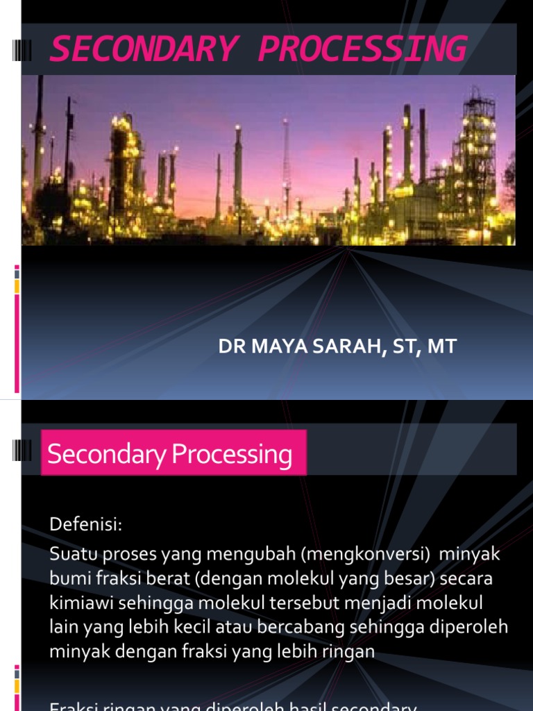Proses dan Fungsi Secondary Processing | PDF