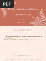 Science Technology and Society Information Age: Learning Guide 7 Presented by Group