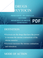 Drugs: Oxytocin: Presented By: Ms. Ankita Lal Lecturer Department of Obstetrics & Gynecology