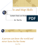 Globe and Map Skills: Content Check and Strategies Dr. Tim Fry