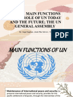 The Un Main Functions of Un Role of Un Today and The Future The Un General Assembly