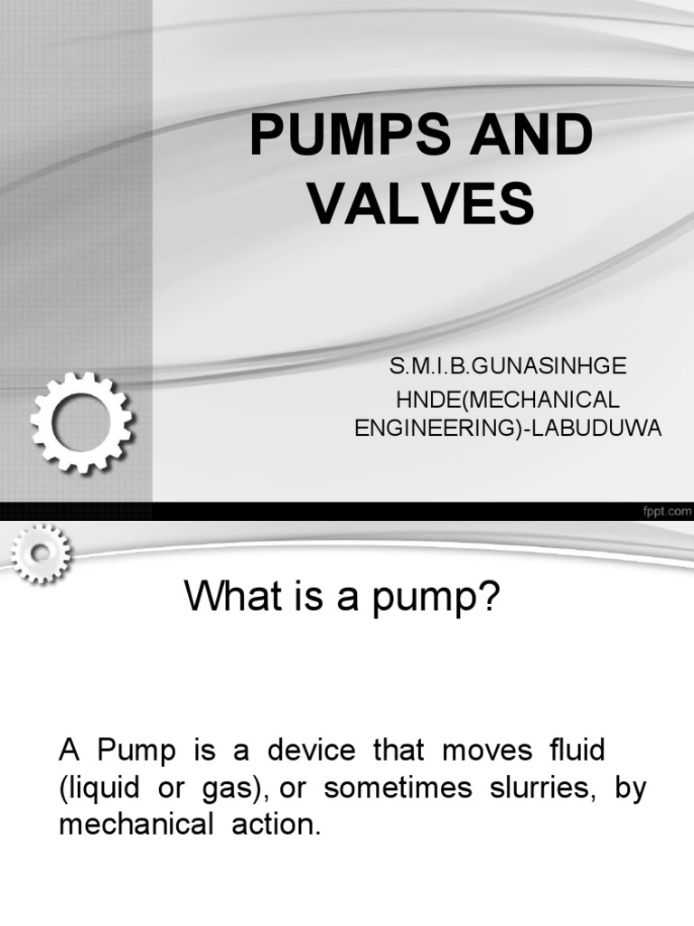 Overview of Pumps and Valves | PDF | Pump | Valve