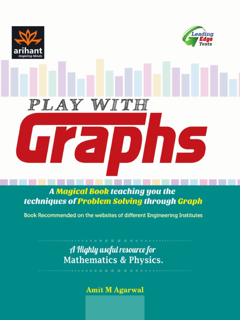 Play With Graphs by Amit M Agarwal | PDF