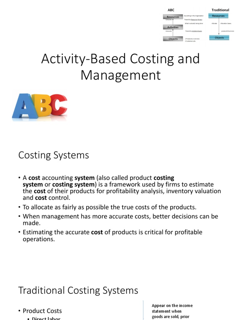Understanding Costing Systems A Comparison of Traditional VolumeBased
