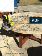 DIY Outdoors Woodworking Projects Easy Steps Guide To Outdoor Woodworking Projects For Beginners by Victor PH.D, George (Victor PH.D, George)