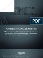 Paralelismo Ao Nível de Instrução, Pipeline e Superescalar