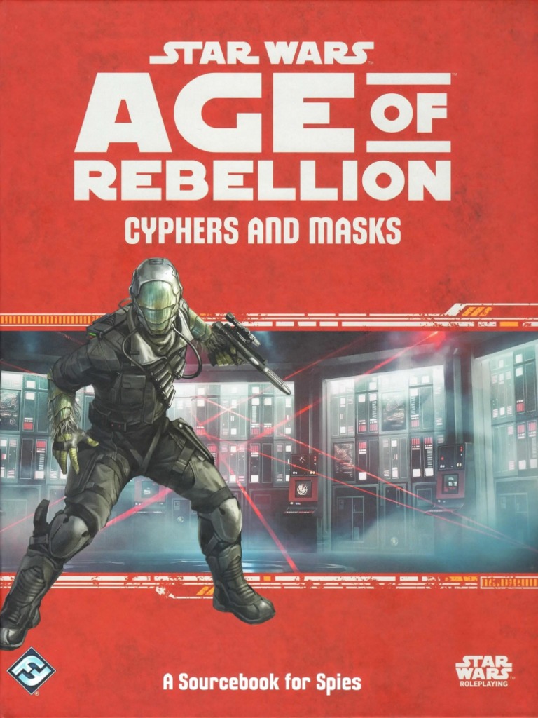 Age of Rebellion - Cyphers and Masks (Spies Career Book) | PDF