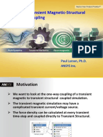 Transient Magnetic-Structural Coupling: Paul Larsen, Ph.D. Ansys Inc