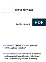 Breast Feeding: Prof DR I Dudani