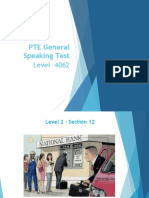 PTE General Speaking Test: Level 4062