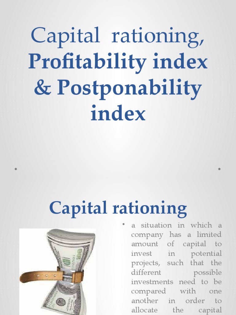 Capital Rationing, Profitability Index & Postponability Index PDF