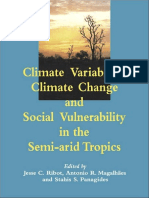 Jesse C. Ribot, Antonio Rocha Magalhães, Stahis Panagides - Climate Variability, Climate Change and Social Vulnerability in The Semi-Arid Tropics (2005)
