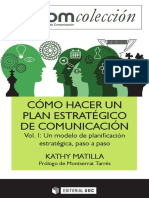 Cómo Hacer Un Plan Estratégico de Comunicación Vol. I. Un Modelo de Planificación Estratégica, Paso A Paso by Matilla, Kathy