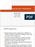 Strategic Human Resource Management: Student Name Course Name June 25, 2021