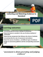 Collecting and Matching Evidences