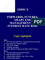 Topic 8 Forwards, Futures, Swaps and Management of Interest Rate Risk