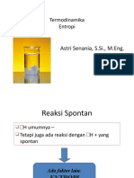 Entropi lebih tinggi untuk:1. SO3(g)2. CO2(g)  3. 3 mol O2(g)4. KBr(aq)5. Air laut pada 23oC6. CF4(g