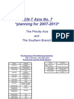 TEN-T Axis No. 7 Planning For 2007-2013 : The Priority Axis and The Southern Branch