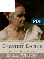 The Greatest Empire A Life of Seneca