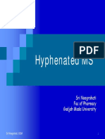 Hyphenated MS: Sri Noegrohati Fac of Pharmacy Gadjah Mada University