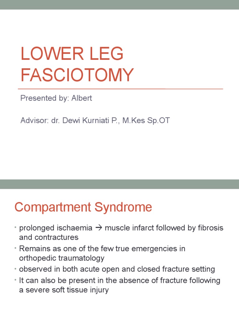 Lower Leg Fasciotomy A Comprehensive Guide to Surgical Techniques and