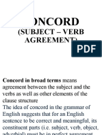 Concord: (Subject - Verb Agreement)