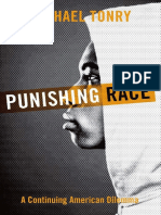 Michael Tonry - Punishing Race - A Continuing American Dilemma (2011, Oxford University Press)