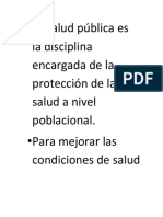 La Salud Pública Es La Disciplina Encargada de La Protección de La Salud A Nivel Poblacional