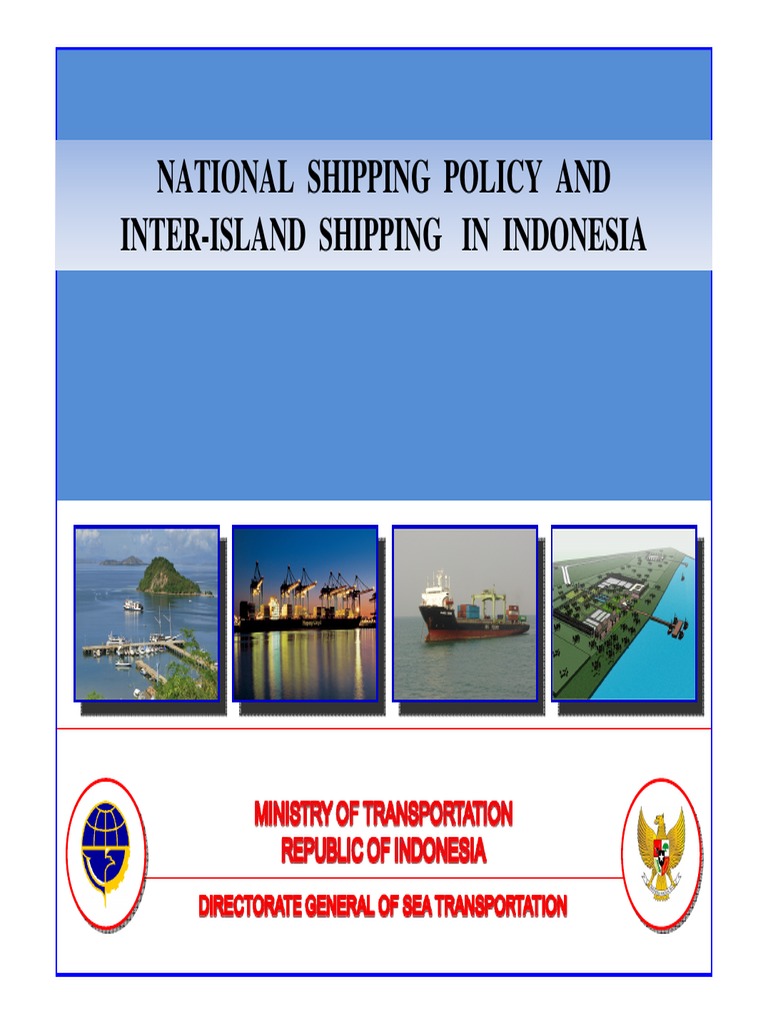 National Shipping Policy And Inter Island Shipping In Indonesia Pdf