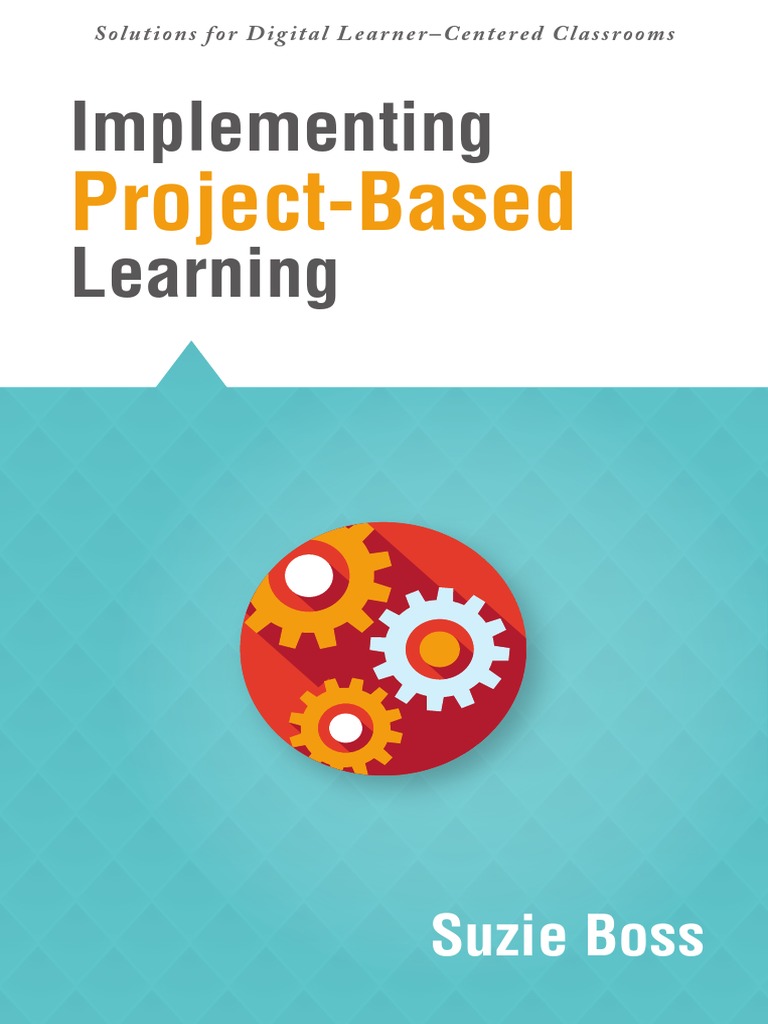 Implementing Project Based Learning | PDF | Project Based Learning ...