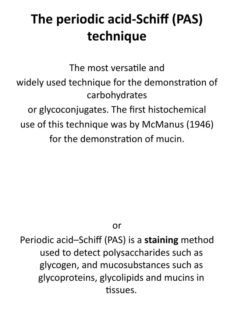 The Periodic Acid-Schiff (PAS) Technique | PDF | Staining | Anatomy