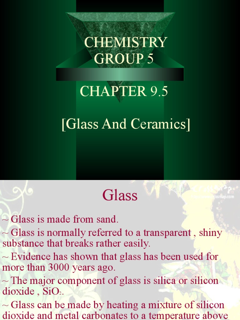 Chemistry Group 5 (Glass and Ceramics) | PDF | Glasses | Silicon Dioxide