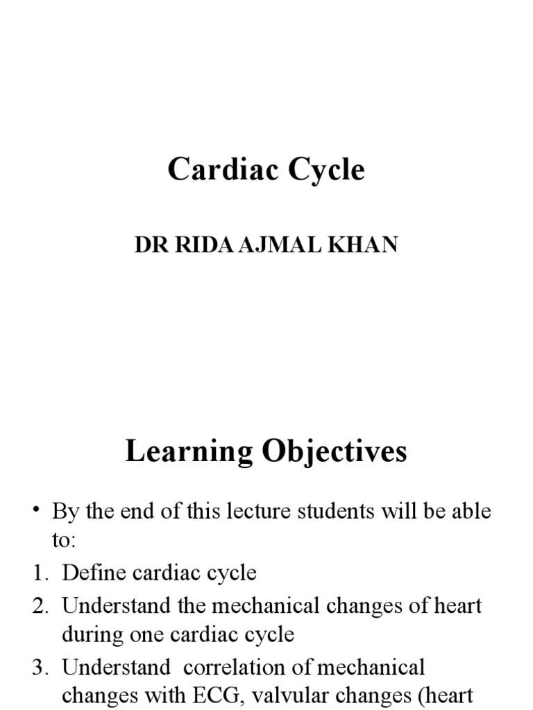 Cardiac Cycle: DR Rida Ajmal Khan | PDF | Diastole | Ventricle (Heart)